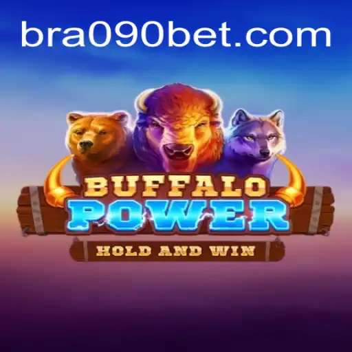 Descubra o Mundo Empolgante de BuffaloPower no 090bet